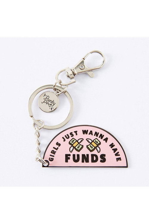 Punky Pins Girl Just Wanna Have Funds Keyring
