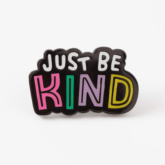 Punky Pins Just Be Kind Enamel Pin